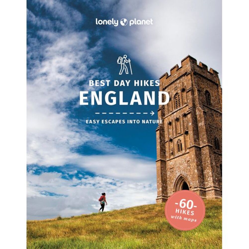 Lonely Planet Best Day Hikes England -- Lonely Planet